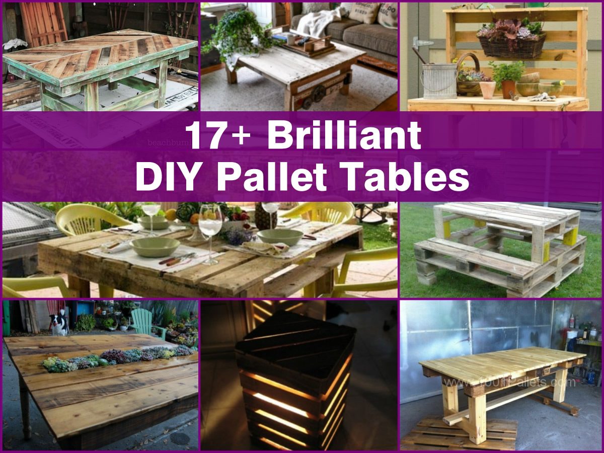 17+ Brilliant DIY Pallet Tables