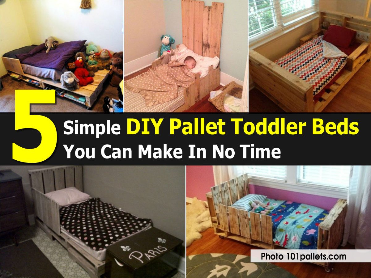 5 Simple DIY Pallet Toddler Beds You Can Make In No Time