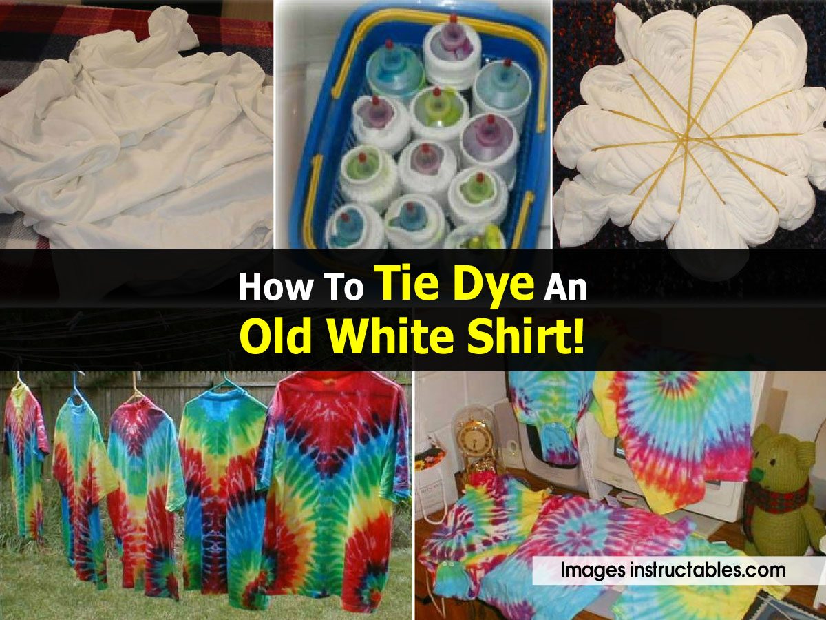 How To Tie Dye An Old White Shirt!