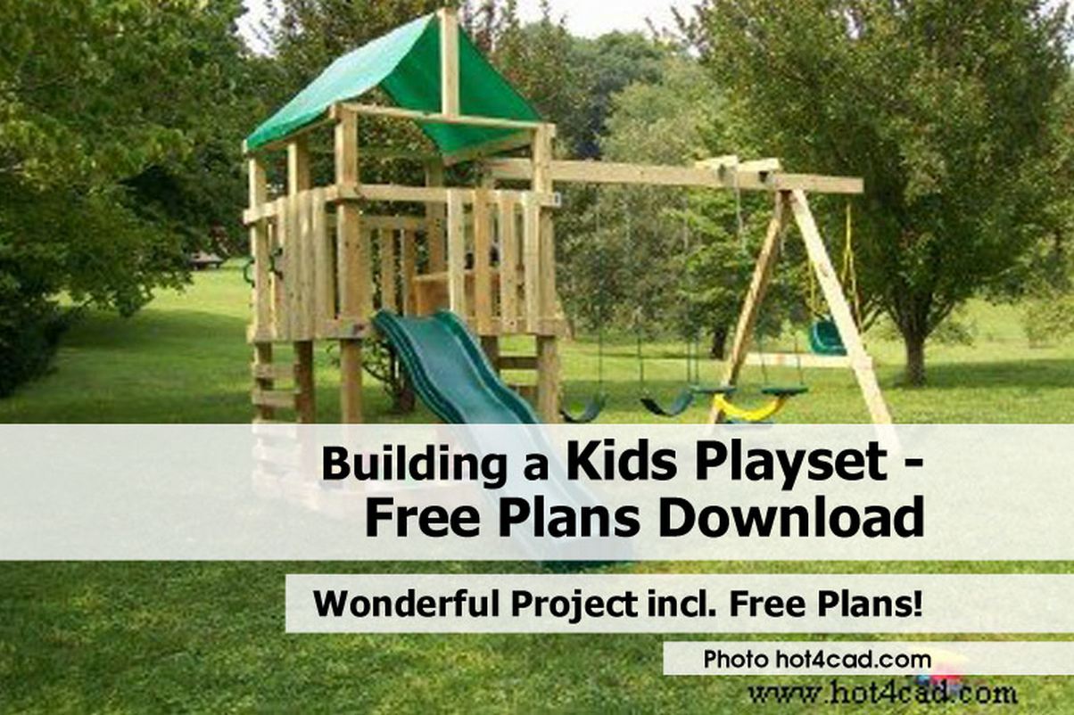 Building A Kids Playset   Free Plans Download