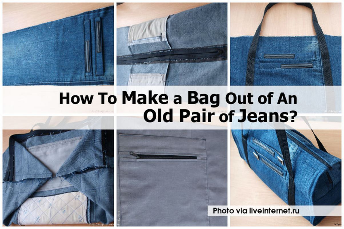 How To Make a Bag Out of An Old Pair of Jeans?