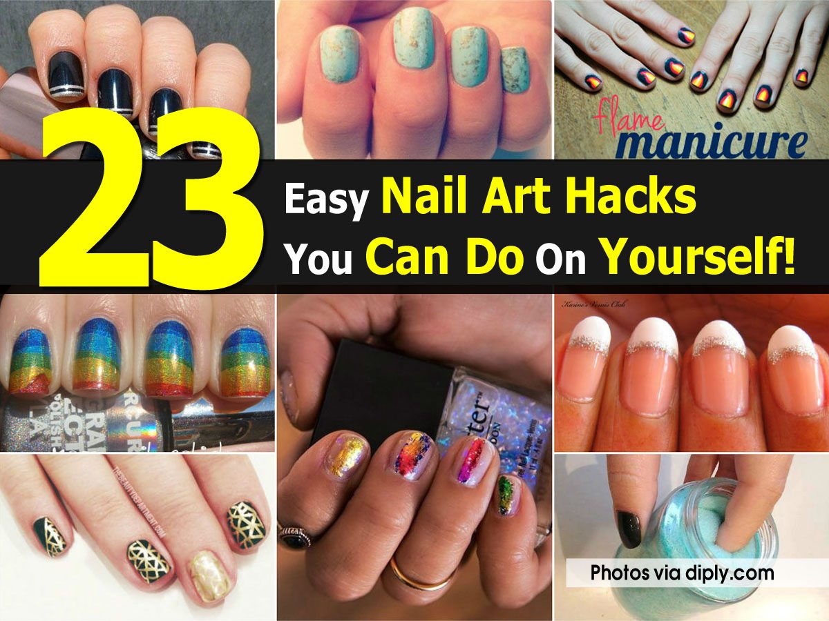 Easy Nail Art Hacks You Can Do On Yourself | 23 easy nail art hacks you can do on yourself Easy Nail Art Hacks You Can Do On Yourself | 23 easy nail art hacks you can do on yourself