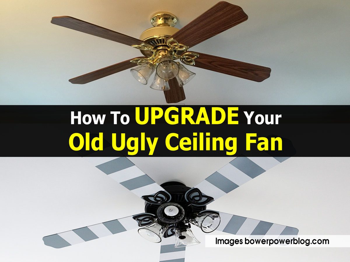 How To UPGRADE Your Old Ugly Ceiling Fan