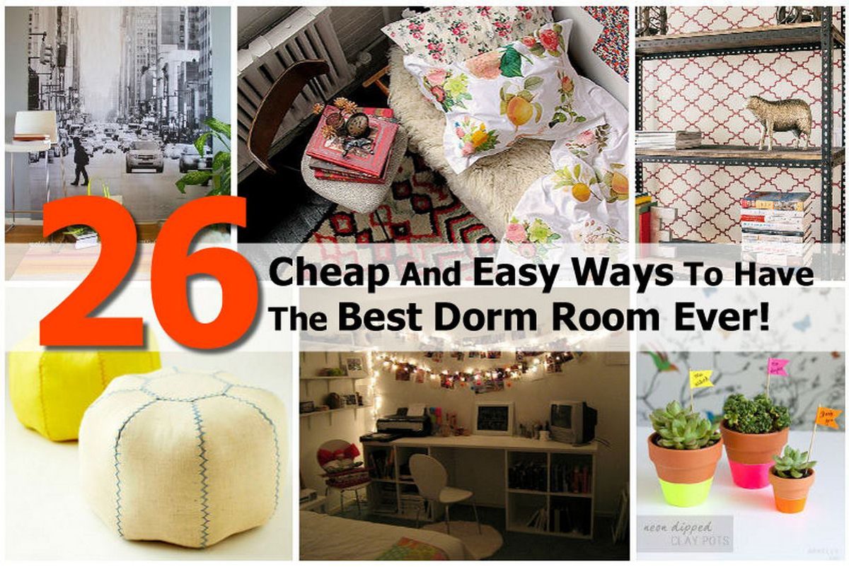 26 Cheap And Easy Ways To Have The Best Dorm Room Ever!