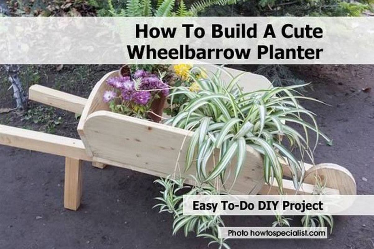 How To Build A Cute Wheelbarrow Planter